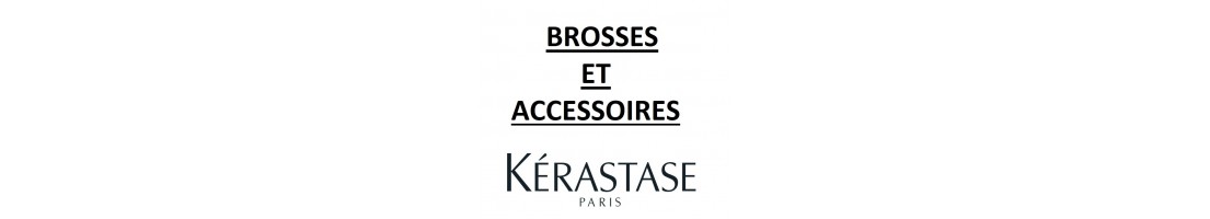 Brosses et accessoires Kerastase